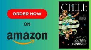  Chill The Wine Lover's Introduction to Cannabis by Jackie McAskill