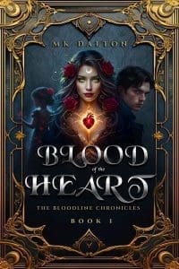 Blood of the Heart by M K Dalton